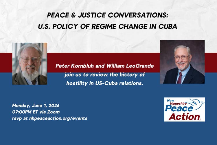 Peace & Justice Conversations: U.S. Policy of Regime Change in Cuba
