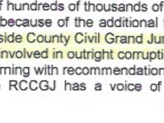 "The Riverside County Grand Jury (RCCGJ) can identify and call to justice those involved in outright corruption."
