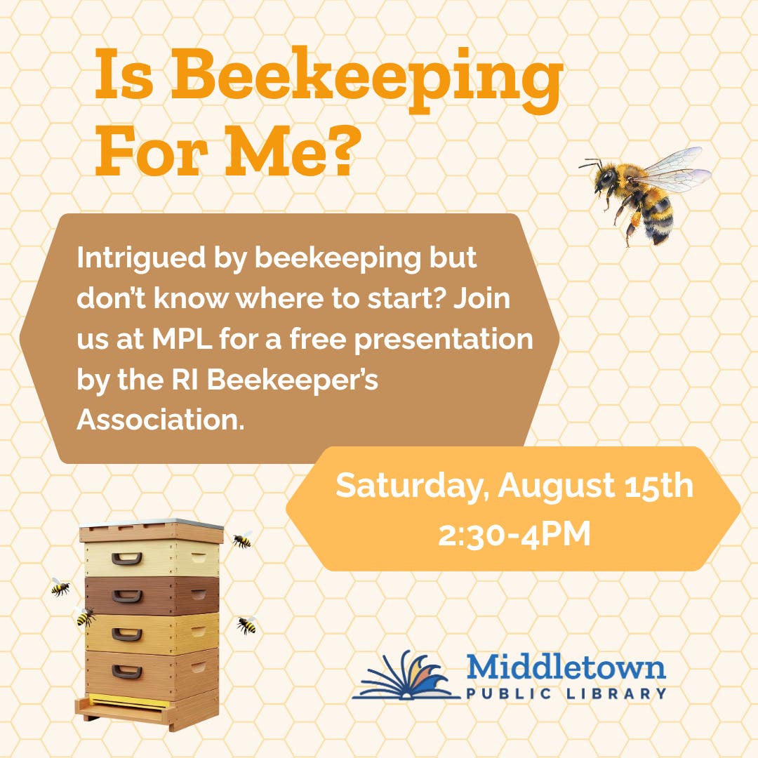 Is Beekeeping For Me? at the Middletown Public Library