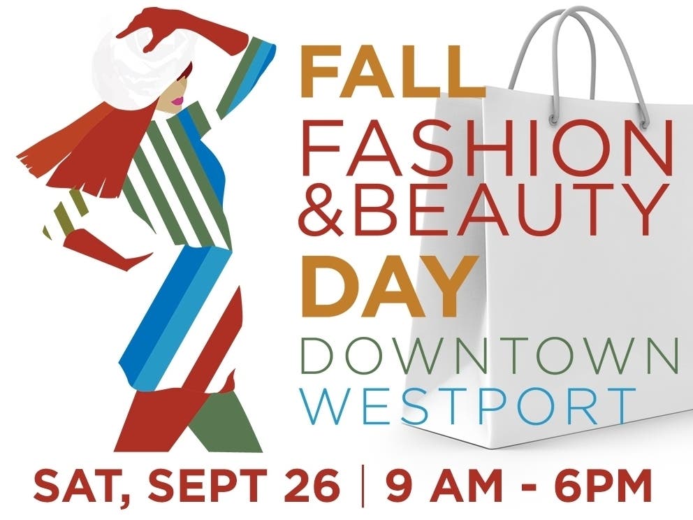 Streets in downtown Westport will be closed on Saturday, Sept. 26, for Fall Fashion & Beauty Day.
