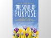 “The Soul of Purpose” by Jaya Jaya Myra