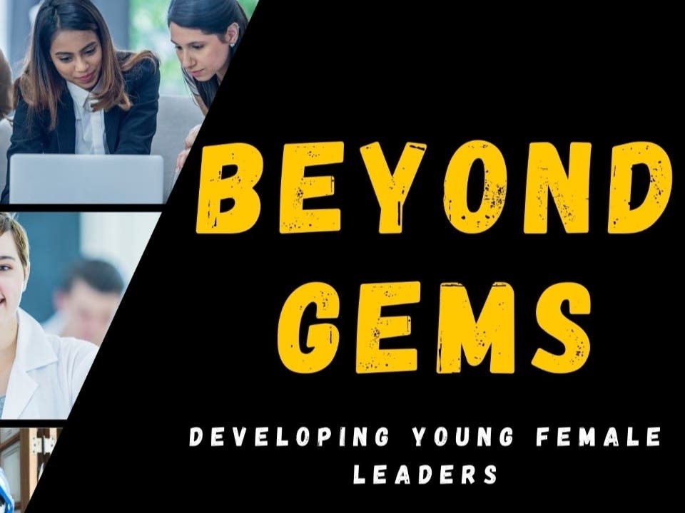 Beyond GEMS is looking for high school female students to participate in the grant funded program to earn a Leadership certificate. Full awards available!