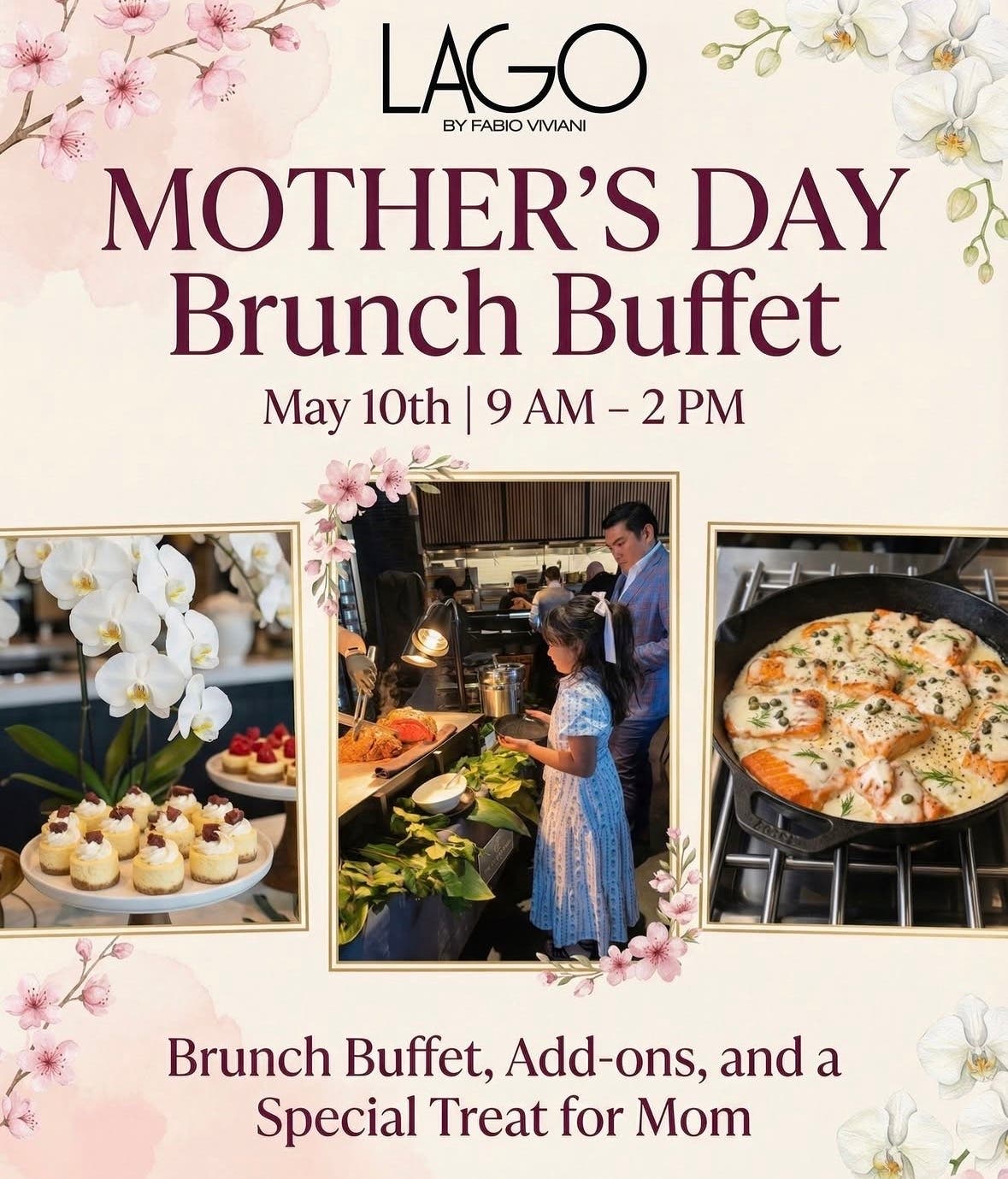 Mother's Day Brunch Buffet at LAGO by Fabio Viviani