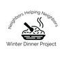 Neighbors Helping Neighbors Winter Dinner Project