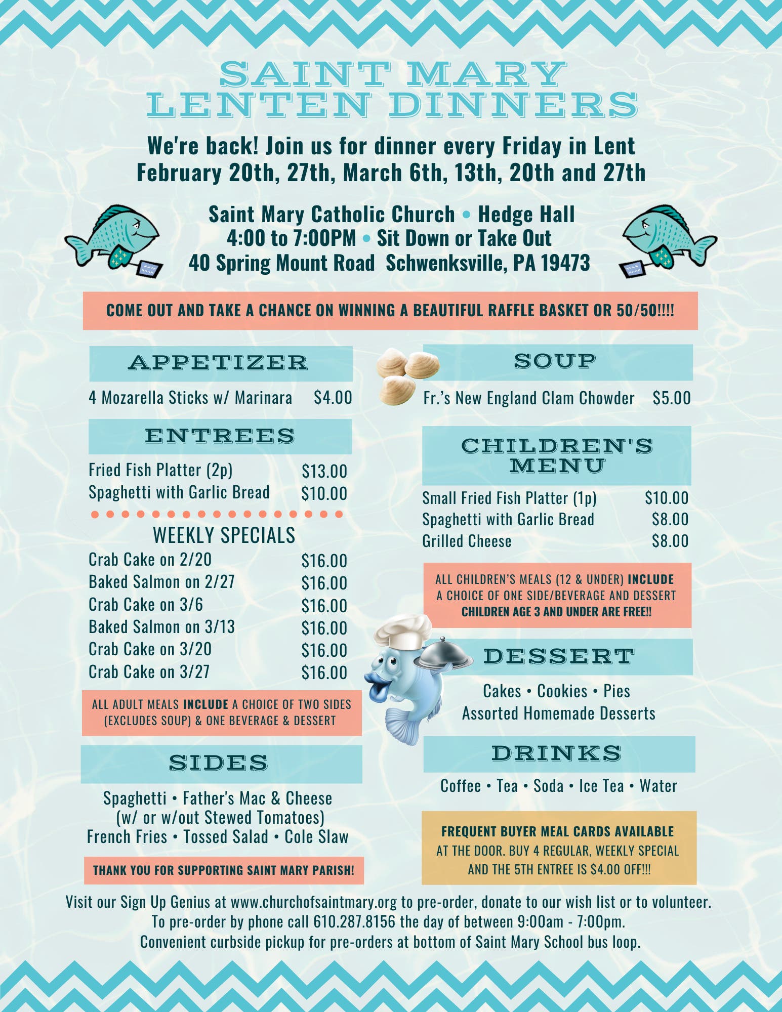 Saint Mary Fish Fry Every Friday beginning February 20th through March 27th from 4pm - 7pm