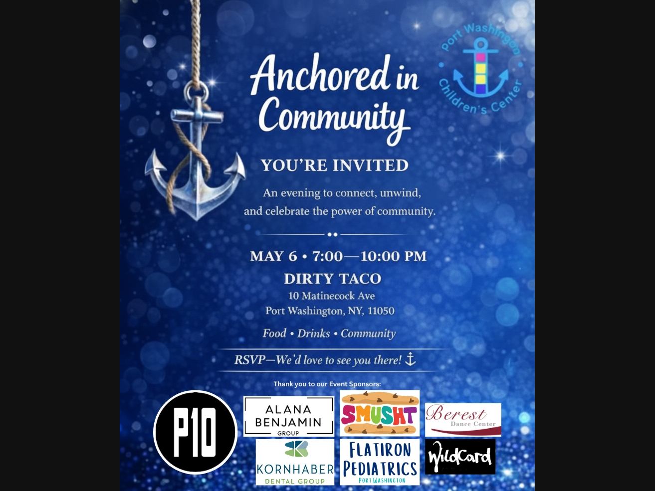 The Port Washington Children’s Center will be hosting “Anchored in Community,” a special community celebration on May 6th at Dirty Taco. 