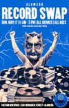 Alameda Record Swap - Sun 5/17 - 50 Vendors! 40,000 Records! 