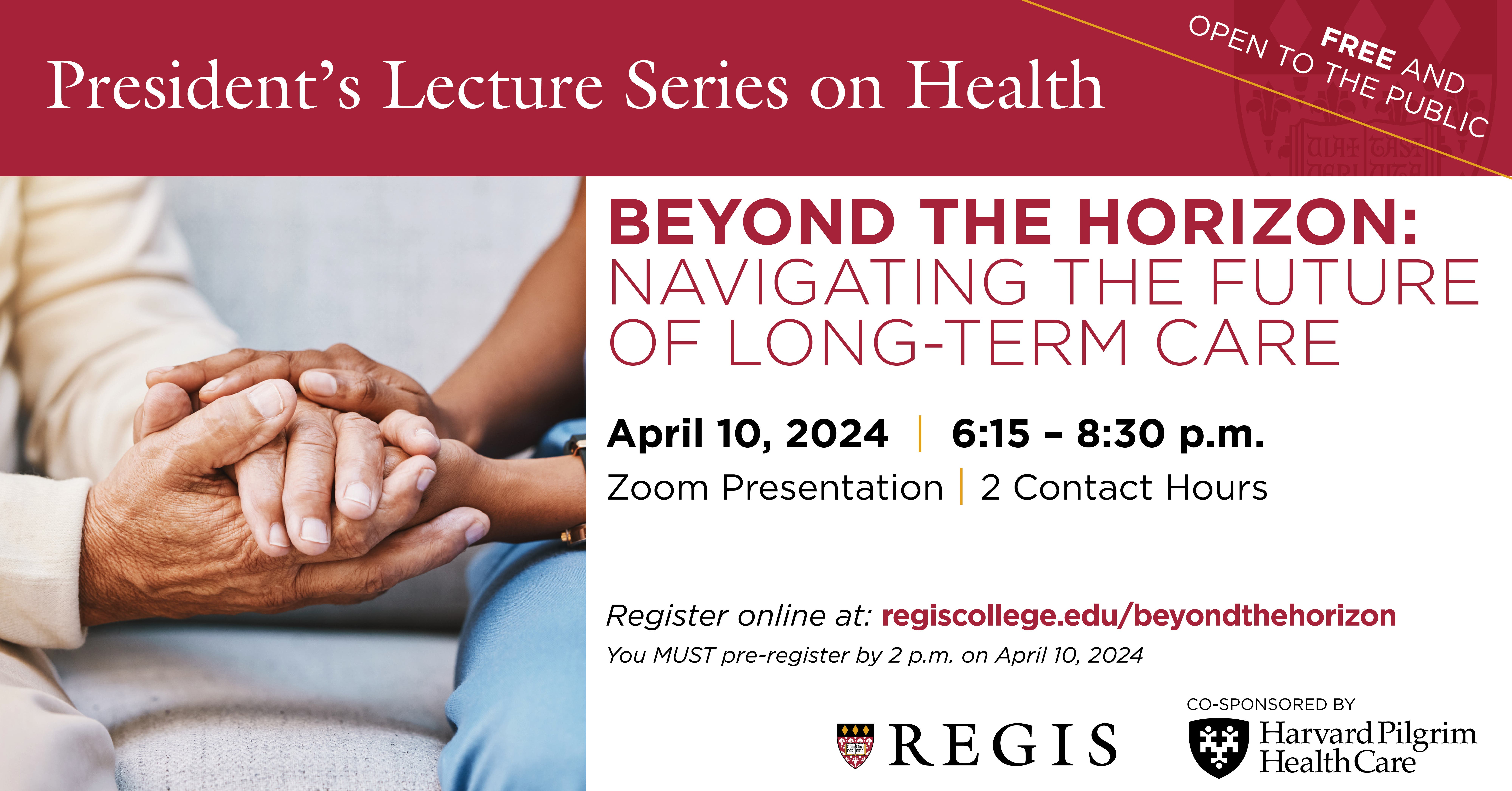 Apr 10 | Regis College Presents | Beyond the Horizon: Navigating the Future  of Long-Term Care | Weston, MA Patch