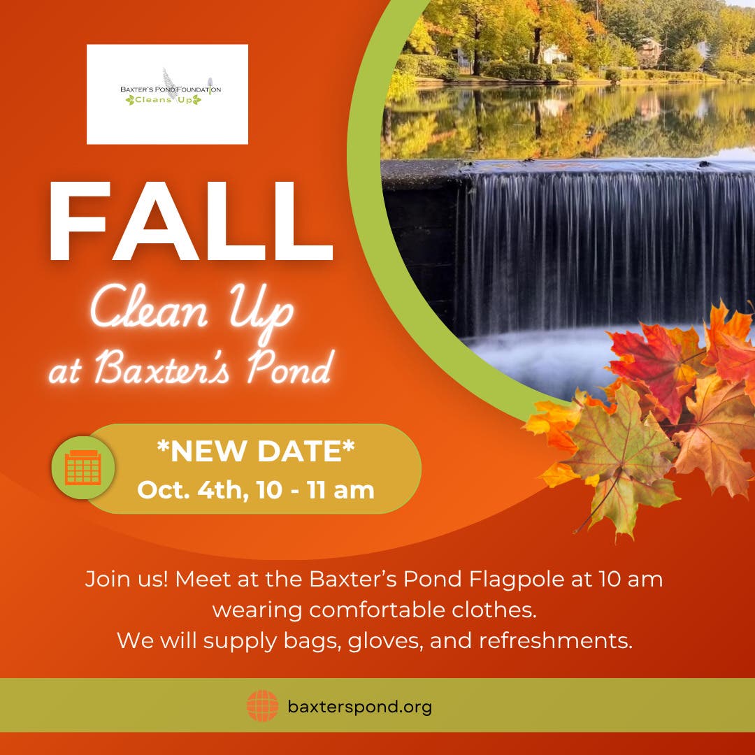 Baxter's Pond Fall Clean-Up New Date: Sunday, Oct. 4!