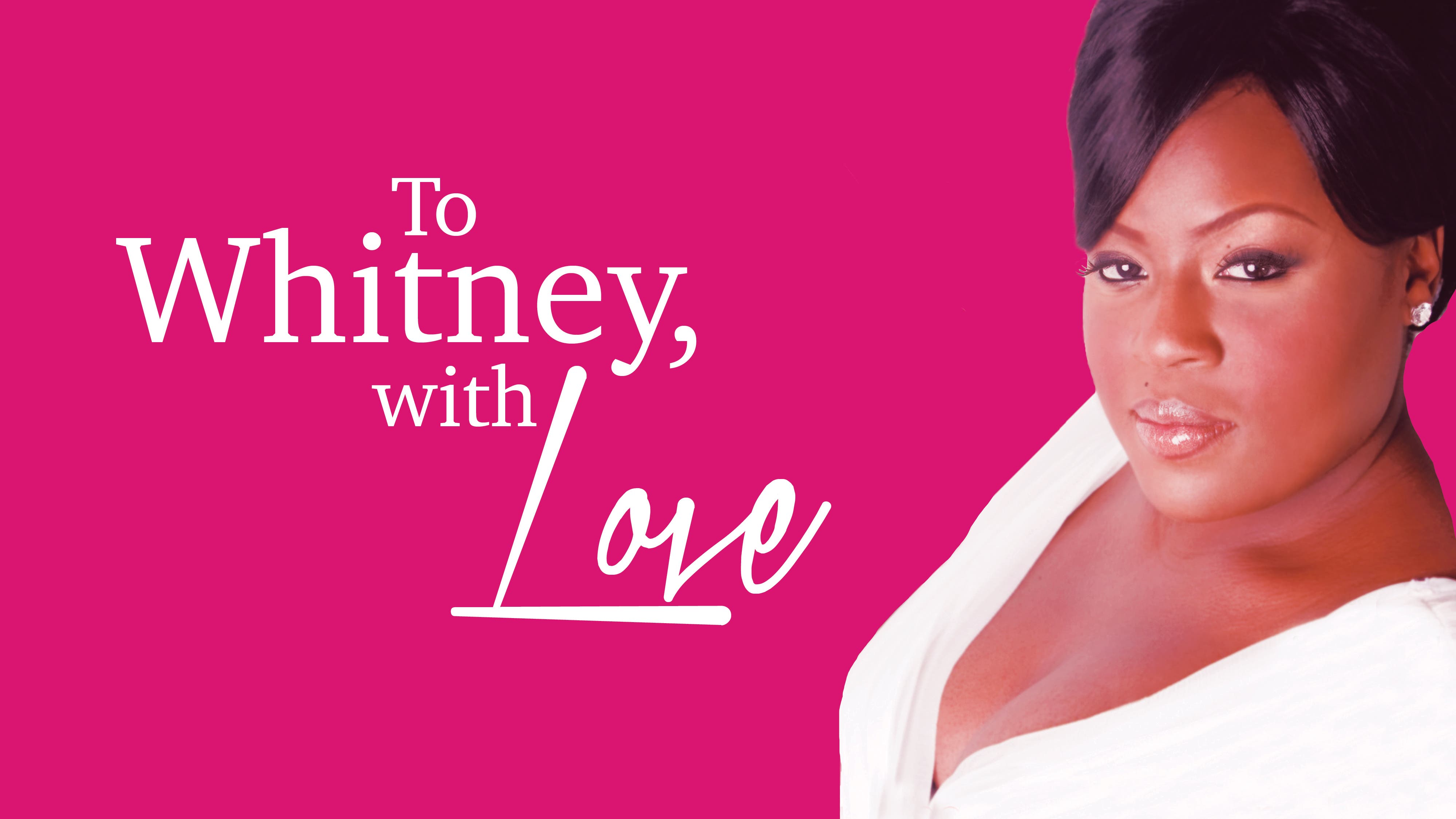 To Whitney with Love - LaKisha Jones 