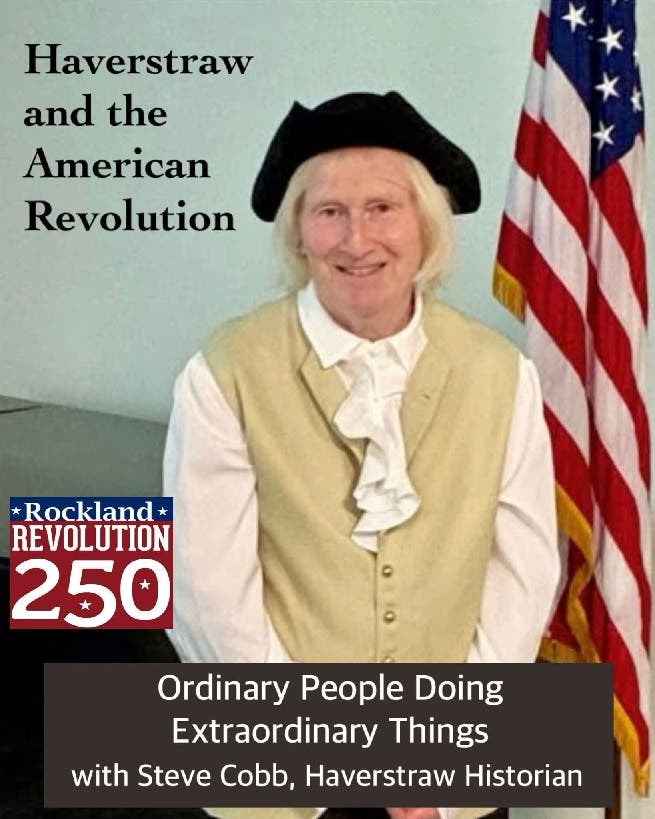 Rev250 Lecture: Haverstraw and the American Revolution