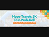 Hope Travels 5K Run-Walk-Roll on Saturday, May 16 in Radnor, PA.