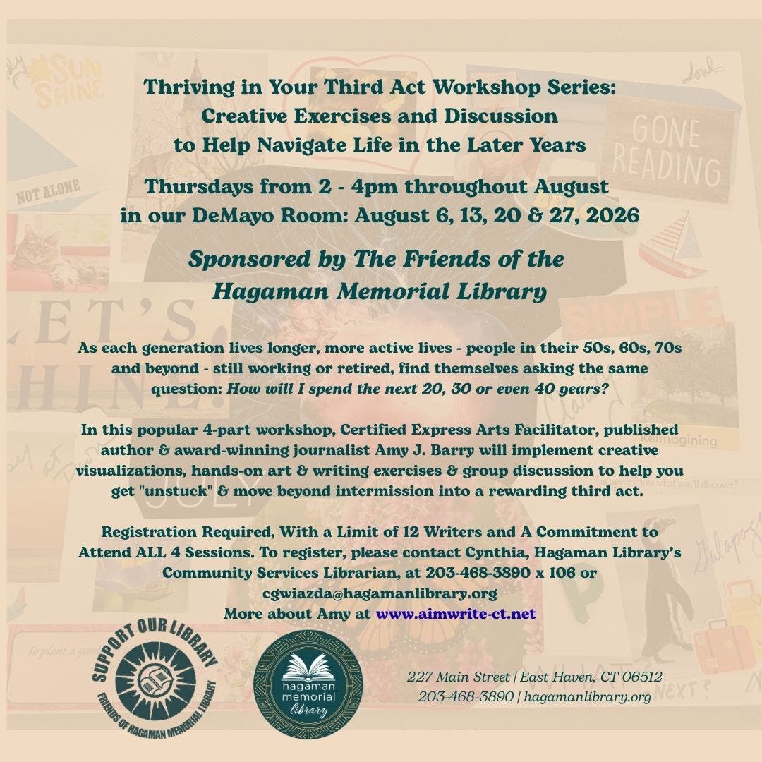 Thriving in Your Third Act Workshop Series: Creative exercises and discussion to help navigate life