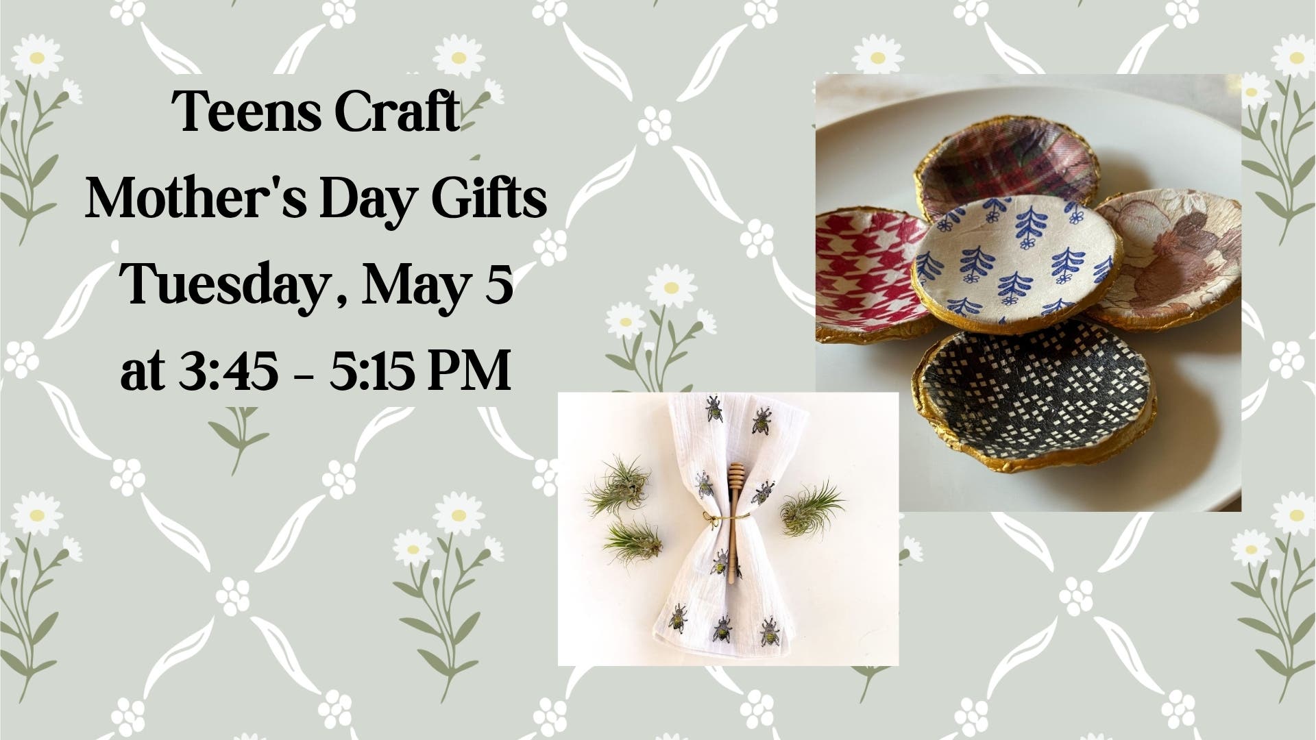 Somers Library Teens Craft Mother's Day Gifts
