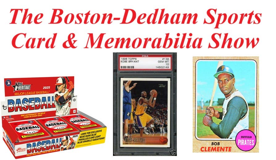 Mar 1 | The Boston-Dedham Sports Card & Memorabilia Show | Dedham, MA Patch