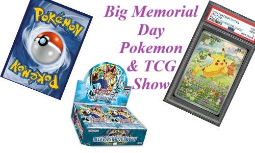 Big Memorial Day Pokemon & TCG Show