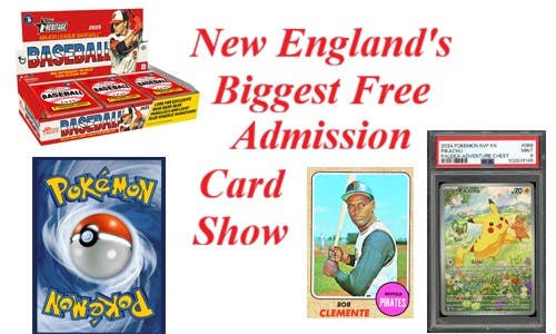 New England's Biggest Free Admission Card Show