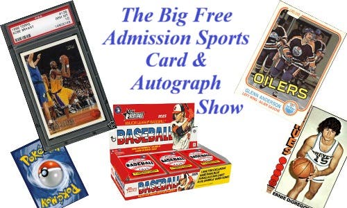 The Big Free Admission Sports Card & Autograph Show