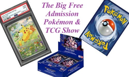 The Area's Biggest Free Admission Pokemon & TCG Show