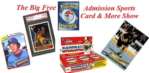The Big Free Admission Sports Card & More Show