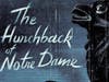 The Hunchback of Notre Dame by Victor Hugo