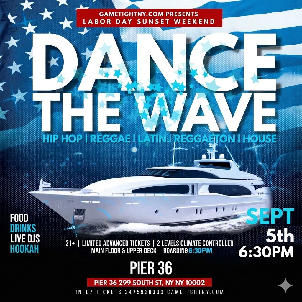 NYC Lador Day Weekend dance the Wave Saturday suset yacht party