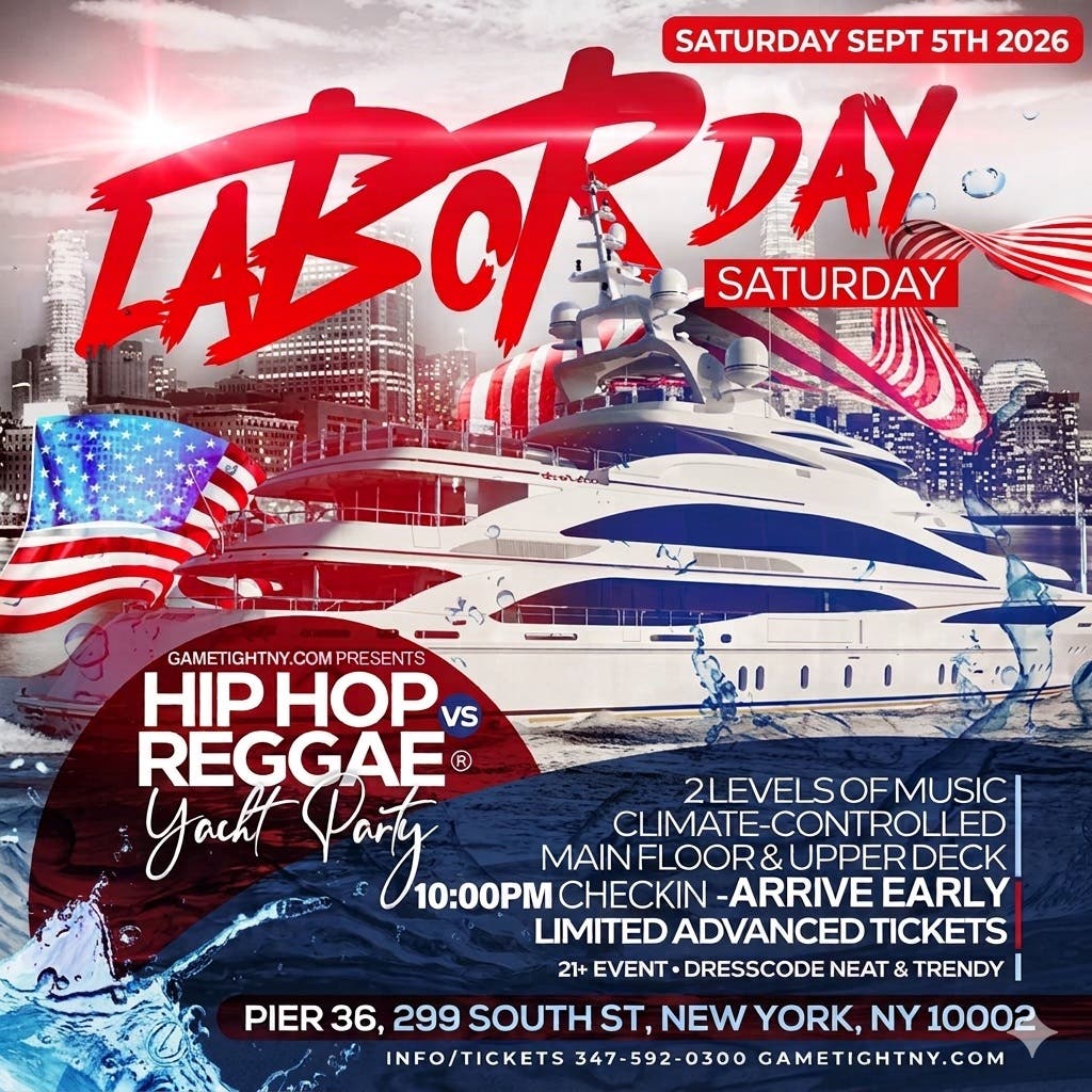 Labor Day Weekend Hip Hop vs Reggae Saturday Yacht Party at Pier 36