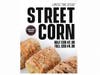 Chronic Tacos is offering limited-time Street Corn at participating locales in Inland Empire, LA & Orange counties, Fresno, Auburn & Clovis.