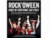 Kids in costumes eat free at Rock & Brews in El Segundo, Tustin, Redondo Beach, Buena Park and Corona from Oct. 29-31.