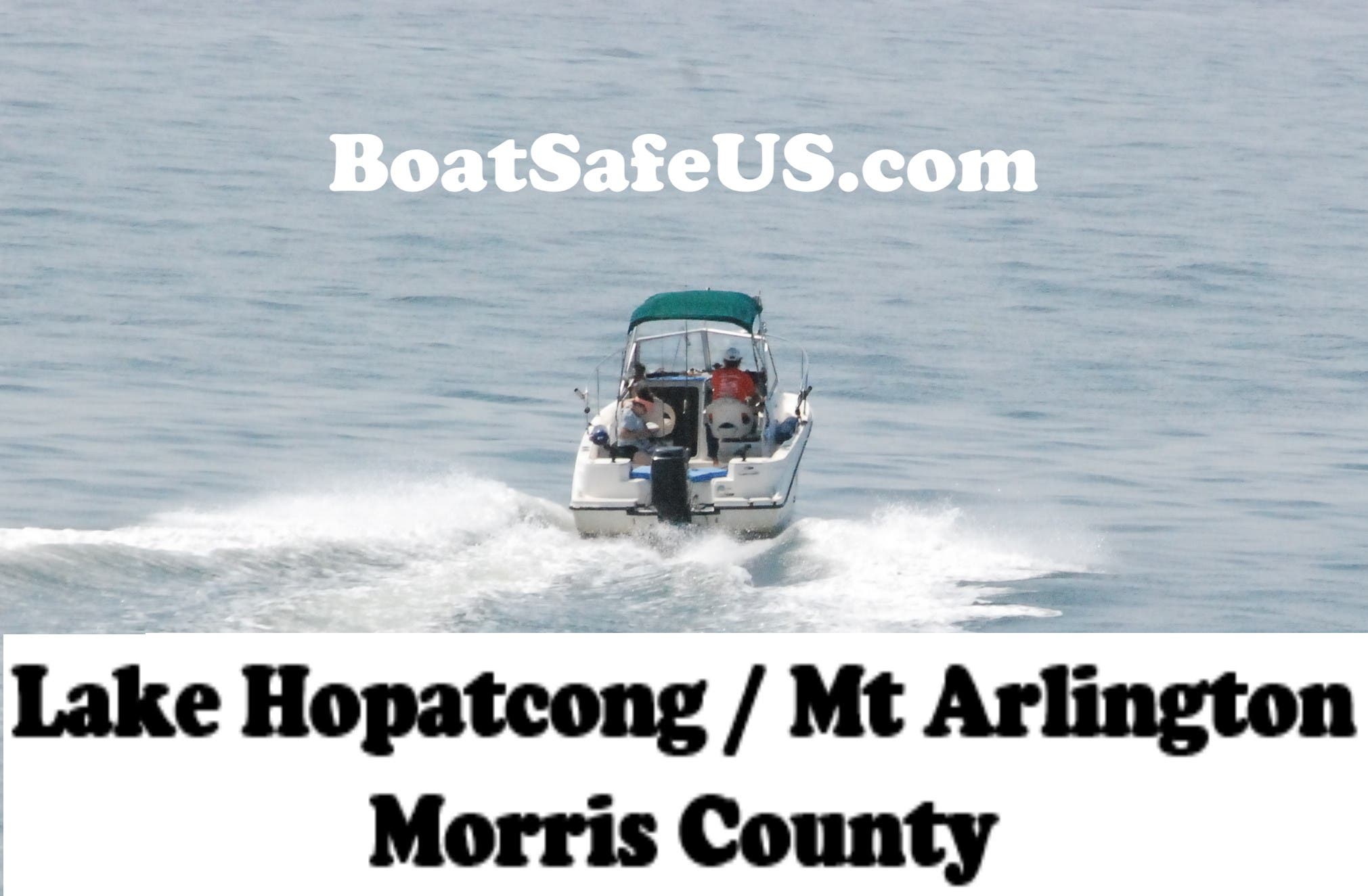 Jul 23 Lake Hopatcong / Mt. Arlington NJ Boat Safety Exam! Hopatcong, NJ Patch