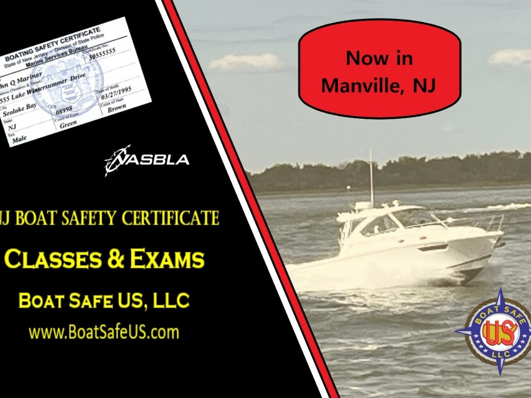 
NJ Boat Safety Class and Exam in Manville
Boat Safe US     WWW.BoatSafeUS.com
