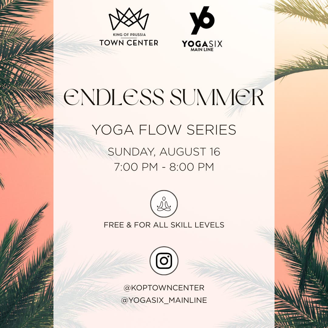 Endless Summer Yoga Flow with YogaSix at King of Prussia Town Center