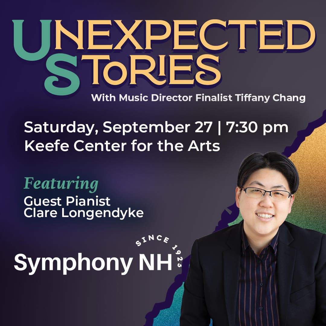 Symphony NH presents Unexpected Stories with Music Director Finalist Tiffany Chang 