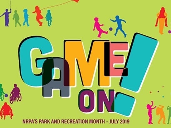 It's GAME ON! for NRPA's Park & Recreation Month, July 2019