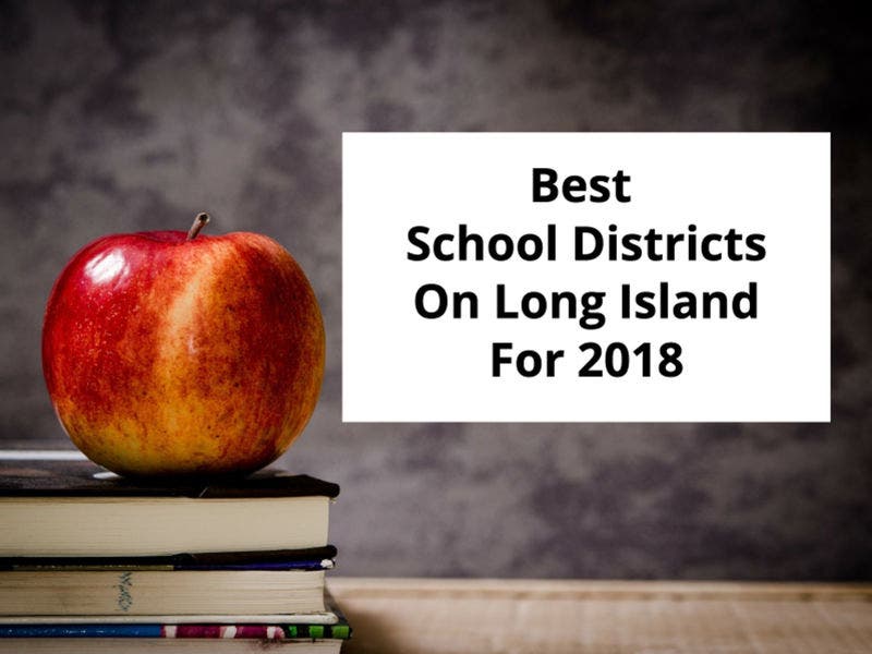 The Best School Districts On Long Island For 2018 Huntington NY Patch