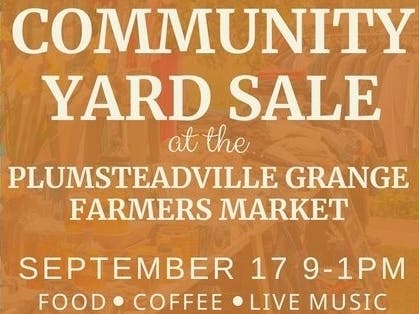 Community Yard Sale at the Plumsteadville Grange Farm Market.
Saturday September 17th 9-1PM