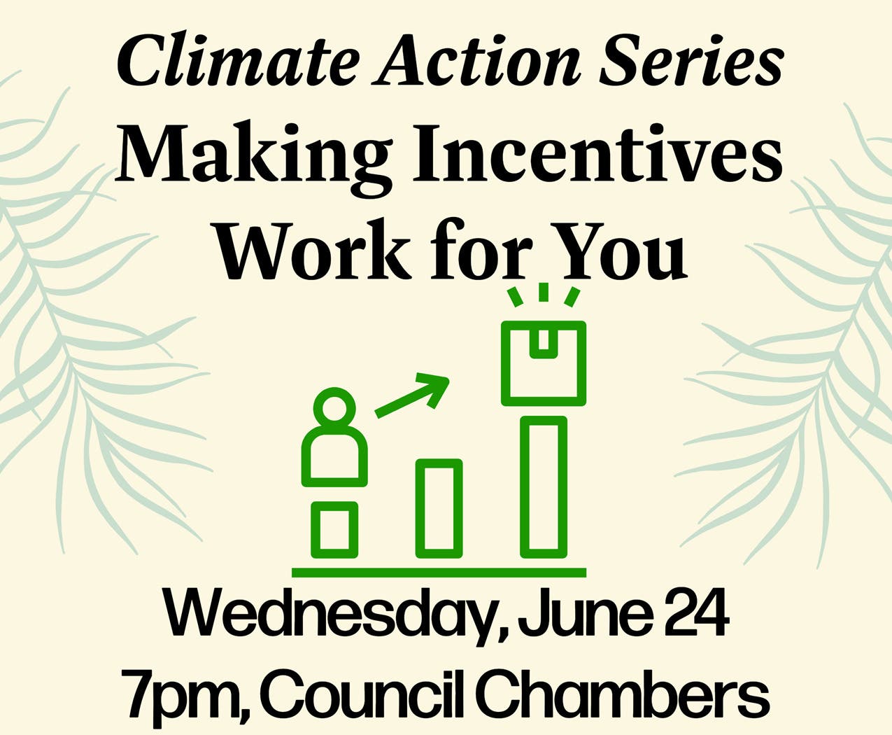Climate Action Series: Making Incentives Work for You