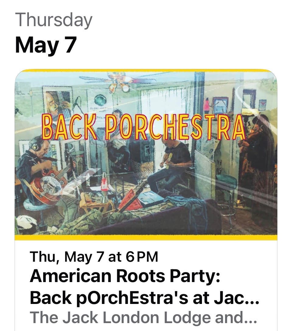 Back pOrchEstra at Jack London Lodge and Saloon Glen Ellen, Thu May 7, 6-8 pm