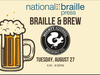 Flyer for Braille & Brew Event 