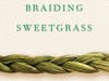 Cover Image of Braiding Sweetgrass