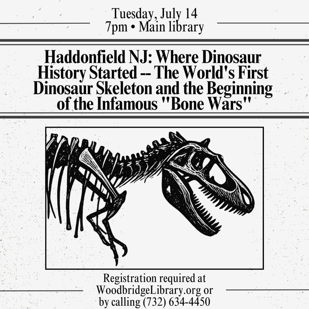 Where Dinosaur History Started: The World's 1st Dinosaur Skeleton and the Beginning of the Infamous