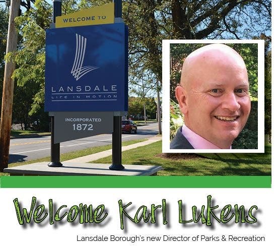 Karl Lukens has been named the new head of Parks and Recreation in Lansdale. 