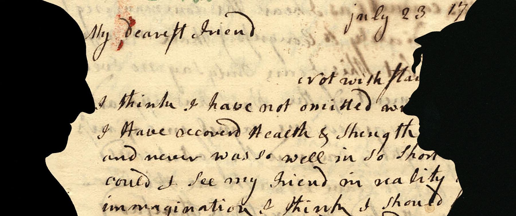My Dearest Friend: The Love, Lives & Legacy of Abigail & John Adams