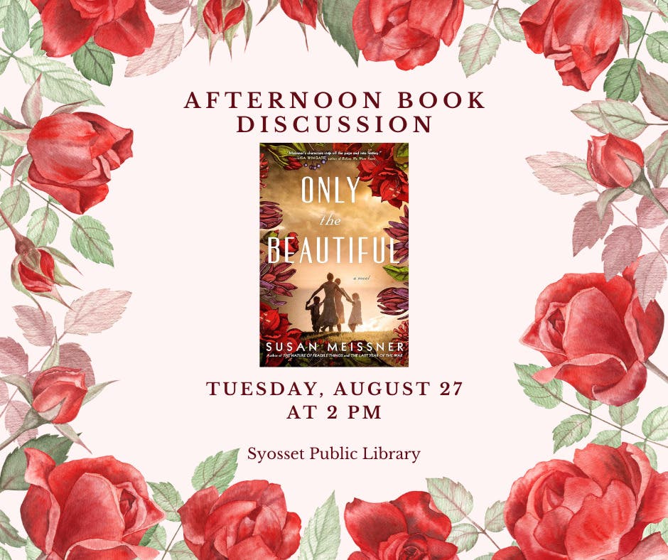 Aug 27 | Afternoon Book Discussion - ONLY THE BEAUTIFUL by Susan ...