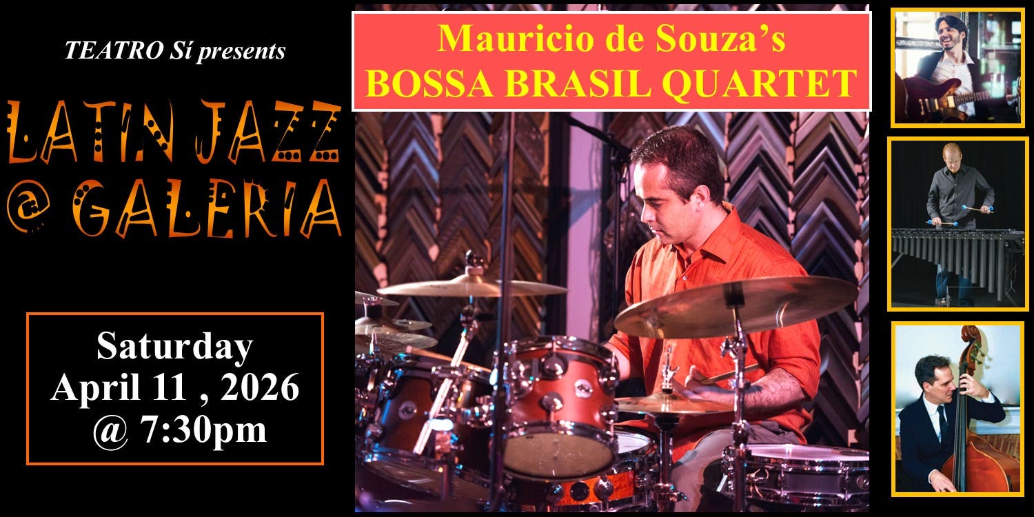 THIS SATURDAY! Classic Bossa Nova with the acclaimed Mauricio de Souza's BOSSA BRASIL QUARTET 