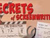Secrets of Screenwriting