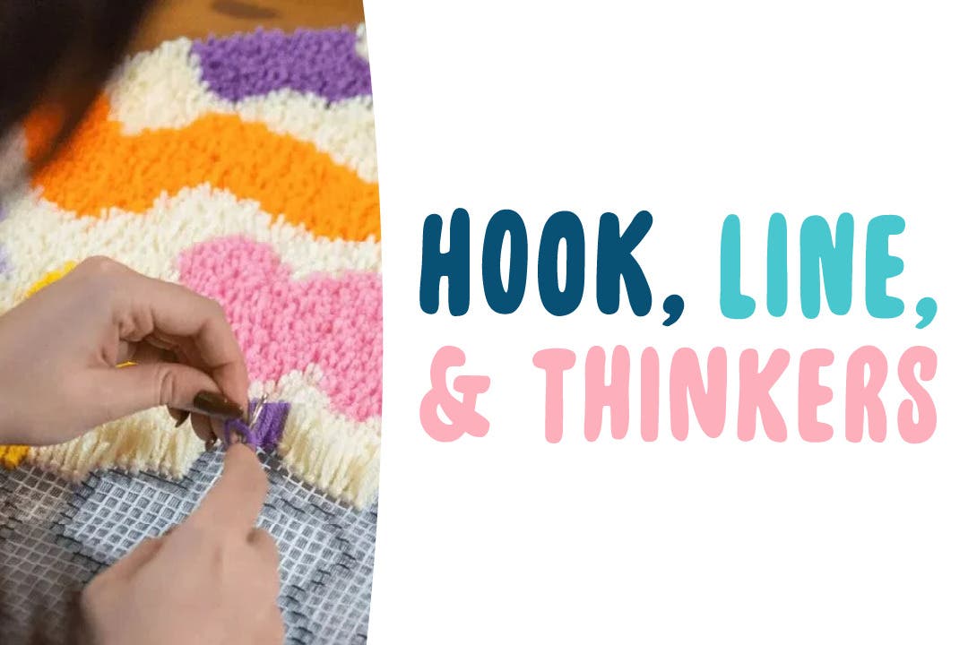 Hook, Line, and Thinkers