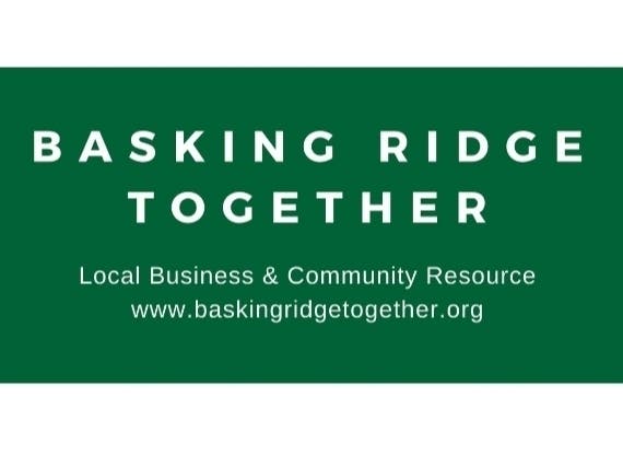 The Basking Ridge Business Alliance (BRBA) launched "Basking Ridge Together" to support businesses in and around Bernards Township during the challenges of​ the new coronavirus.