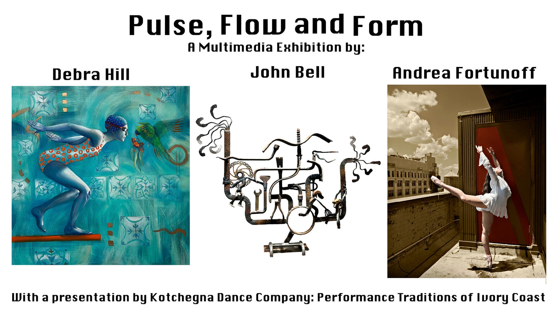 "Pulse, Flow and Form," A Multimedia Exhibition by Debra Hill, John Bell, and Andrea Fortunoff