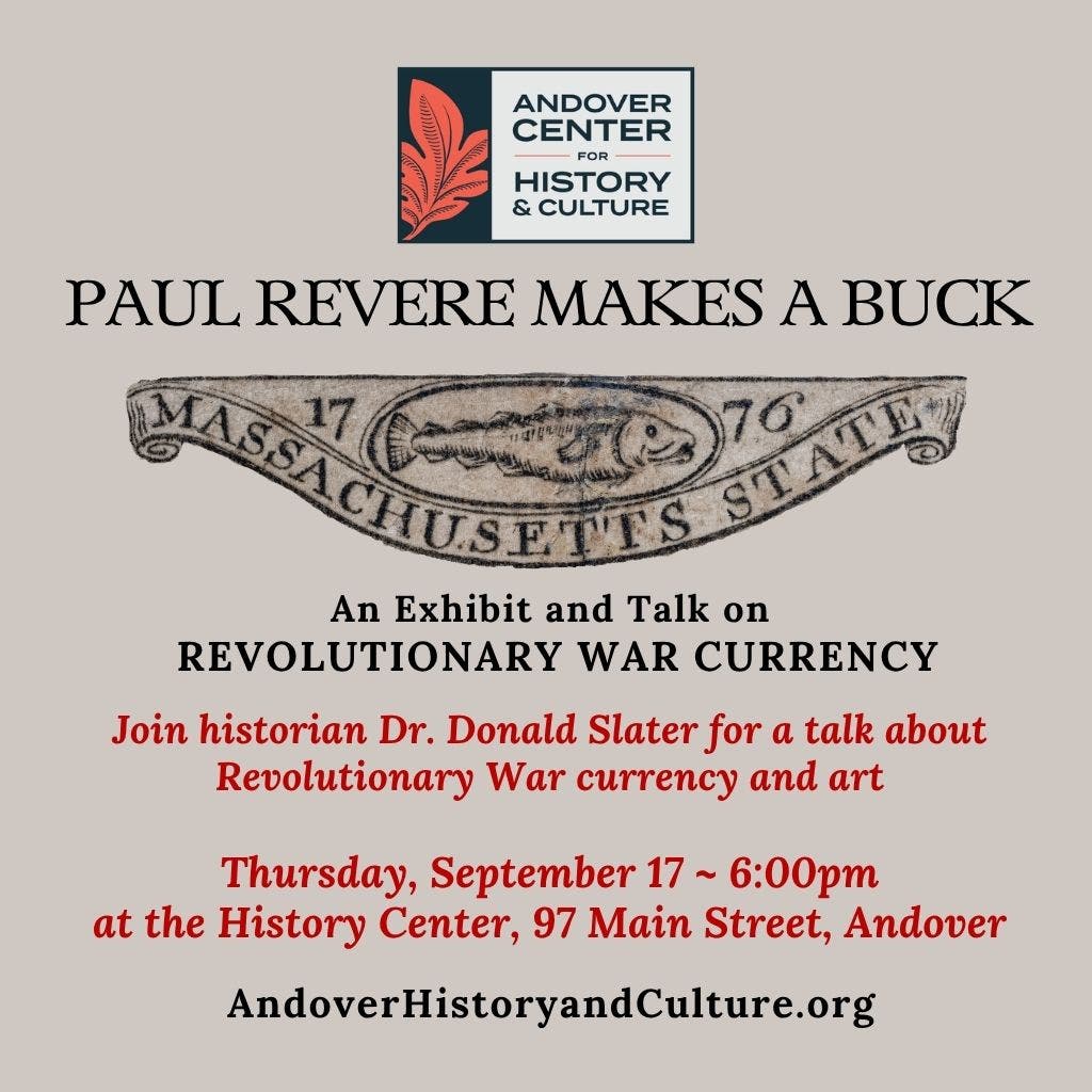 Paul Revere Makes a Buck: Symbolism & Currency of the Revolutionary War — Exhibit and Talk